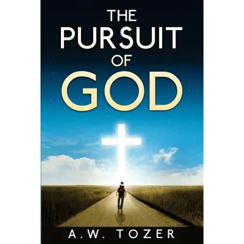 The Pursuit of God - Paperback