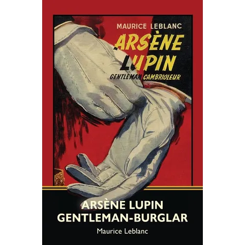 Arsène Lupin, Gentleman-Burglar (Warbler Classics) - Paperback