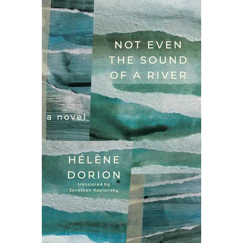 Not Even the Sound of a River - Paperback