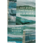 Not Even the Sound of a River - Paperback