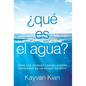 ¿Qué es el agua?: Cómo los jóvenes líderes pueden prosperar en un mundo incierto - Hardcover
