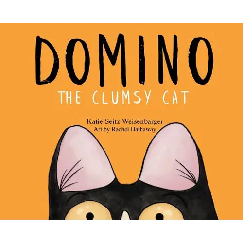 Domino: The Clumsy Cat - Hardcover
