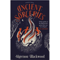 Ancient Sorceries, Deluxe Edition: The Most Eerie and Unnerving Tales from One of the Greatest Proponents of Supernatural Fiction - Hardcover