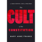 The Cult of the Constitution - Hardcover