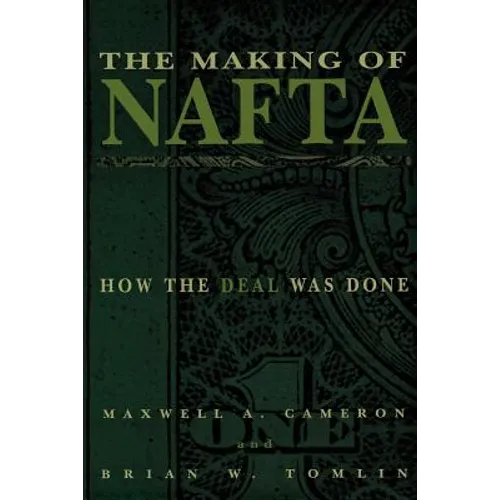 The Making of NAFTA - Paperback