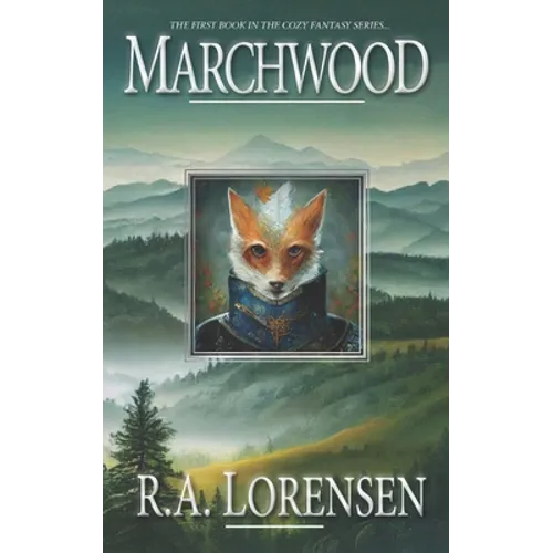 Marchwood: A Cozy Fantasy Novel (Book One) - Paperback