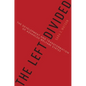 The Left Divided: The Development and Transformation of Advanced Welfare States - Paperback