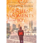 Stolen Moments of Joy - Hardcover