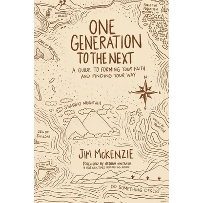 One Generation to the Next: A Guide to Forming Your Faith and Finding Your Way - Paperback
