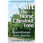 A Gift From The Horse Chestnut Tree: Sometimes love hurts - Paperback