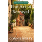 The Art of Betrayal - Library Binding