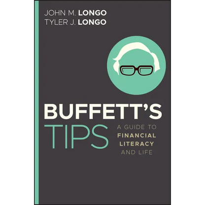 Buffett's Tips: A Guide to Financial Literacy and Life - Paperback