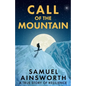 Call of the Mountain: A True Story of Resilience - Paperback