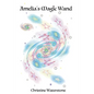 Amelia's Magic Wand - Paperback