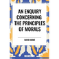 An Enquiry Concerning the Principles of Morals - Hardcover