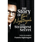 The Story of Earl Nightingale and His Strangest Secret: The Biography of the Father of Self-Help, Personal Development, and Motivation - Hardcover