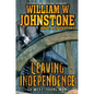 Leaving Independence - Paperback