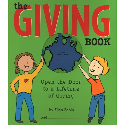 The Giving Book: Open the Door to a Lifetime of Giving - Spiral