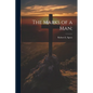 The Marks of a man; - Paperback