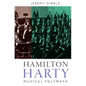 Hamilton Harty: Musical Polymath - Hardcover