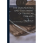 The Diagnostics and Treatment of Tropical Diseases [electronic Resource] - Paperback