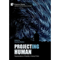 Project(ing) Human: Representations of Disability in Science Fiction - Hardcover