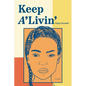 Keep A'Livin' - Paperback