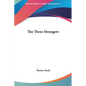 The Three Strangers - Hardcover