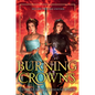 Burning Crowns - Hardcover