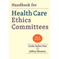 Handbook for Health Care Ethics Committees - Paperback