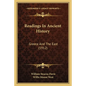 Readings In Ancient History: Greece And The East (1912) - Paperback