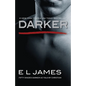 Darker: Fifty Shades Darker as Told by Christian - Paperback