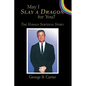 May I Slay a Dragon for You?: The Hawaii Serteens Story - Paperback