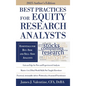 Best Practices for Equity Research Analysts: Essentials for Buy-Side and Sell-Side Analysts - Hardcover