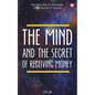 The Mind And The Secret Of Receiving Money - Paperback