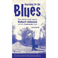 Searching for the Blues: The whole truth about Robert Johnson and the Crossroads myth - Hardcover