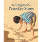 The Legend of the Petoskey Stone - Hardcover