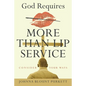 God Requires More Than Lip Service: Consider Your Ways - Paperback
