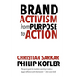 Brand Activism: From Purpose to Action - Paperback