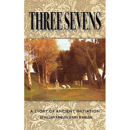 Three Sevens: A Story of Ancient Initiation - Paperback