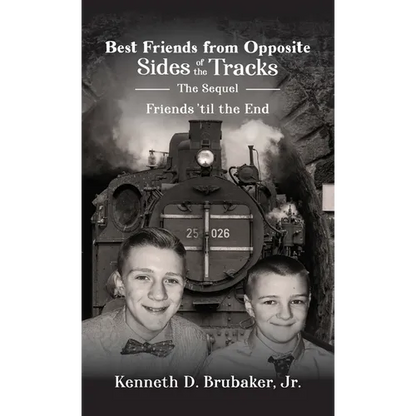 Best Friends from Opposite Sides of the Tracks: The Sequel, Friends 'til the End - Hardcover