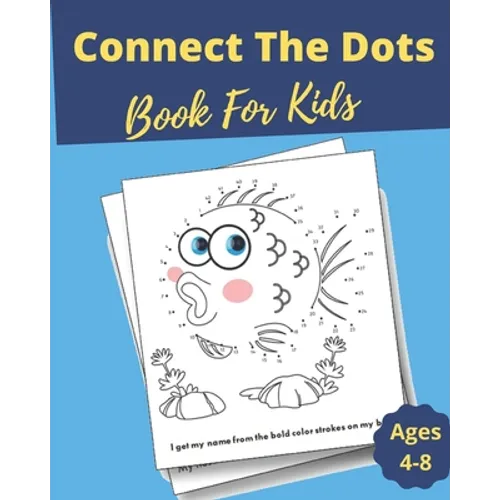 Connect The Dots Book For Kids Ages 4-8: Dot to Dot Puzzles + Facts To Read for Fun and Learning, Filled With Cute Animals, Dinosaurs, Vehicules, for - Paperback