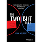 The Two But Rule: Turn Negative Thinking Into Positive Solutions - Hardcover