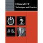 Clinical CT: Techniques and Practice - Paperback