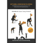 Kettlebell Exercise Encyclopedia VOL. 4: Kettlebell squat, swing, and windmill exercise variations - Paperback