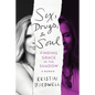 Sex, Drugs, & Soul: Finding Grace in the Shadow - Paperback