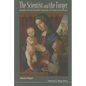 Scientist and the Forger, The: Insights Into the Scientific Detection of Forgery in Paintings - Paperback