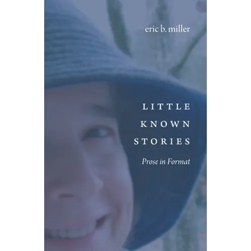Little Known Stories: Prose in Format - Paperback