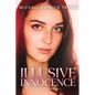 Illusive Innocence - Paperback