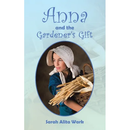 Anna and the Gardener's Gift - Paperback